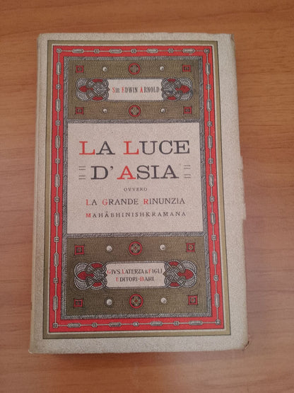 LA LUCE D'ASIA - Sir E. Arnold - Laterza 1926