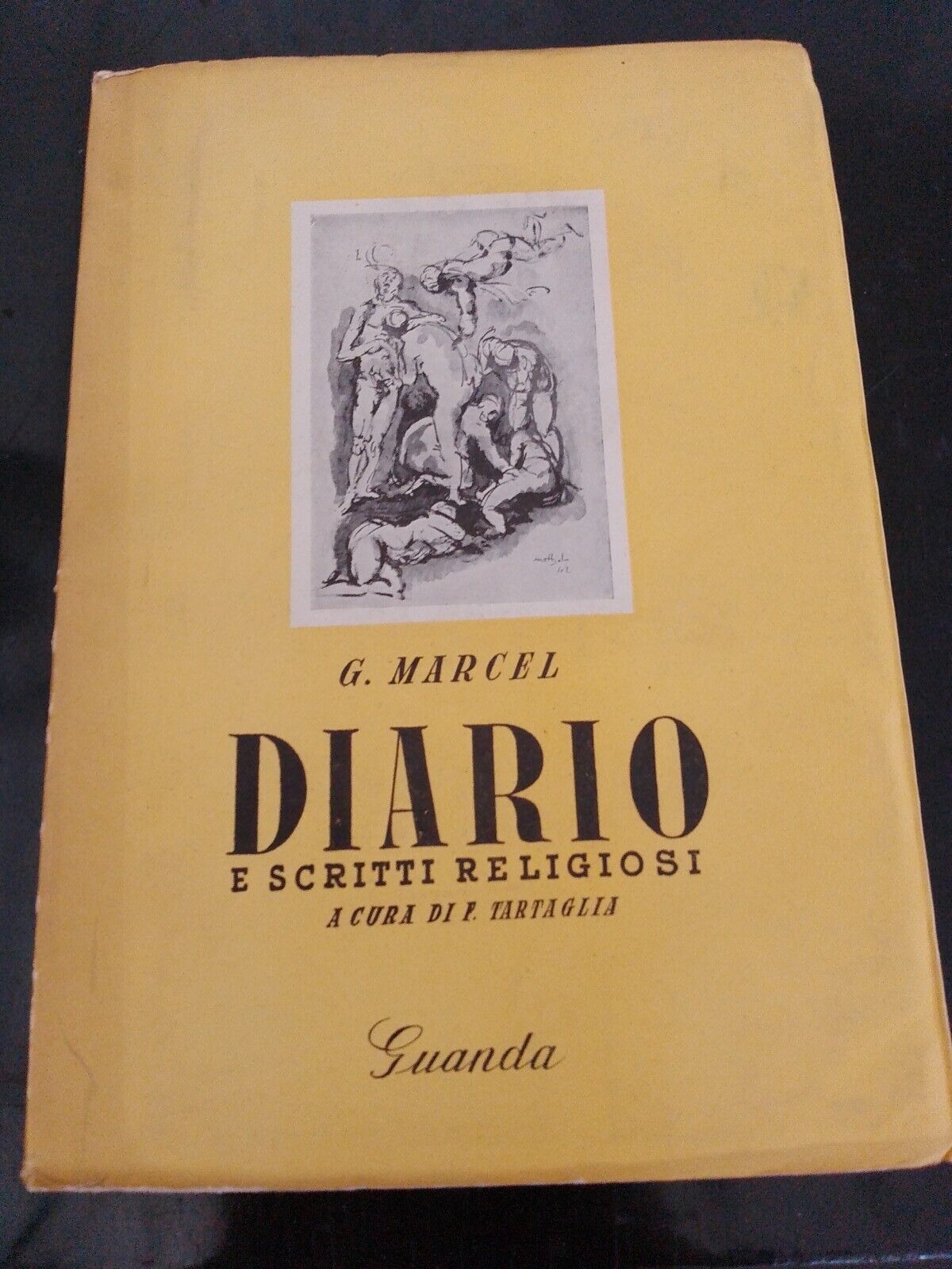 Diary and religious writings, G. Marcel, ed.Guanda 1943