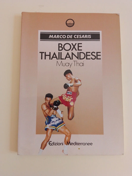 Thai Boxing - M.De Cesaris - Ed. Mediterranee