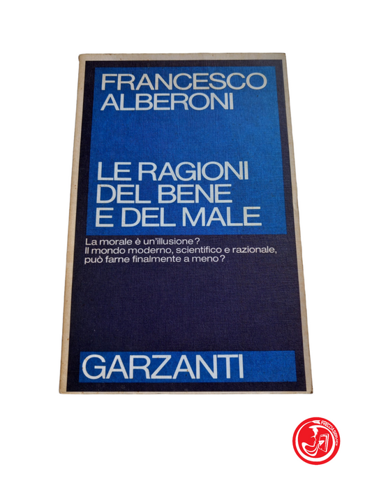 Les raisons du bien et du mal. Francesco Albeoni.