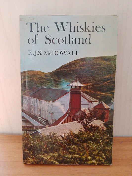 The whiskeys of Scotland - RJS McDowall 1975