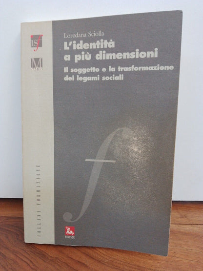 Identité multidimensionnelle, L. Sciolla, ediesse, 2010