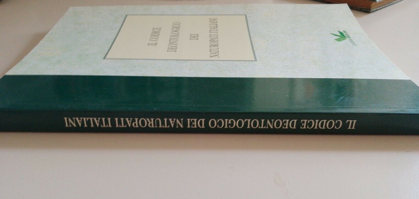 Il Codice Deontologico dei Naturopati Italiani, ed. Verde libri