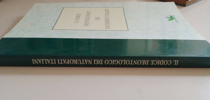 The Code of Ethics of Italian Naturopaths, ed. Green books