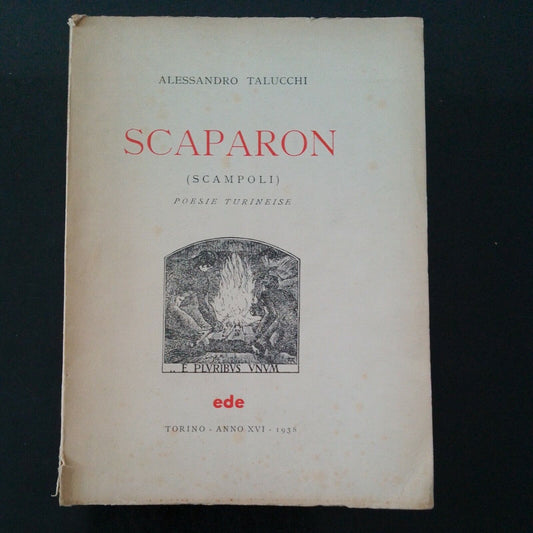 SCAPARON (Scampoli), POESIE TURINEISE, A.Talucchi,  EDE, 1938