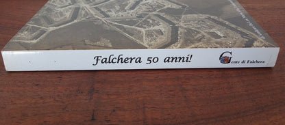 Falchera 50 years old, A. De Leo - M.Alba -U. Fats + postcard