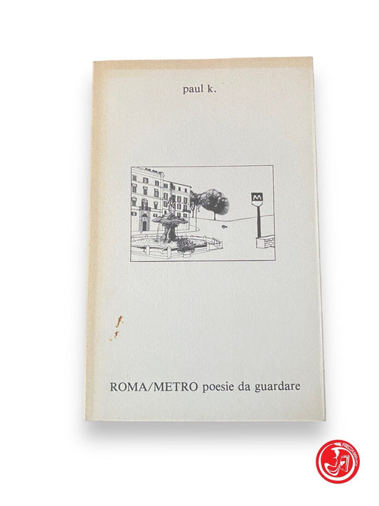 Rome / metro poems to watch - K. Paul