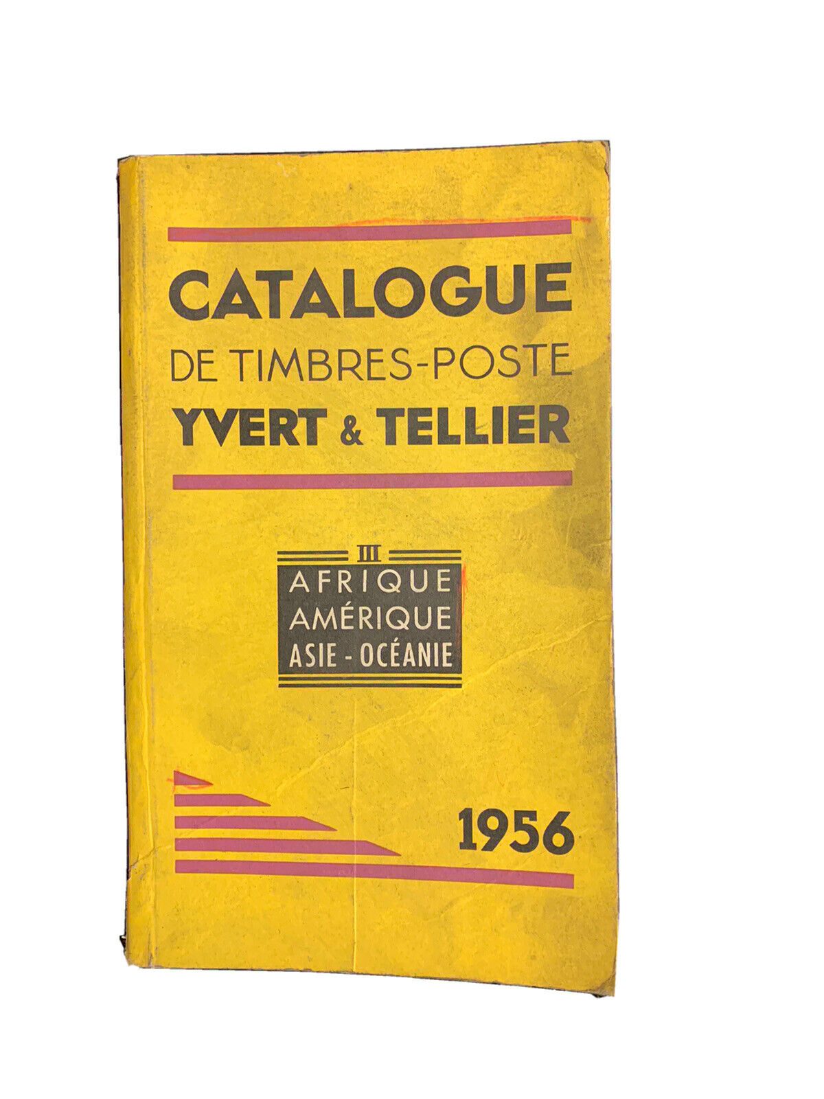 Catalogue De Timbres - Poste Vol. 3 Yvert & Tellier