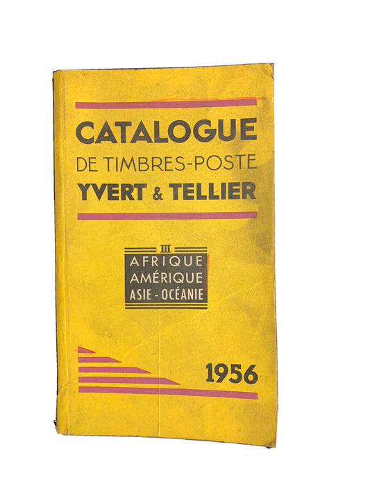 Catalogue De Timbres - Poste Vol.3 Yvert &amp; Tellier