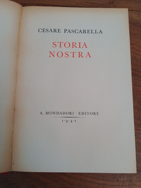 Storia Nostra, C.Pascarella, Mondadori, 1941 + Article