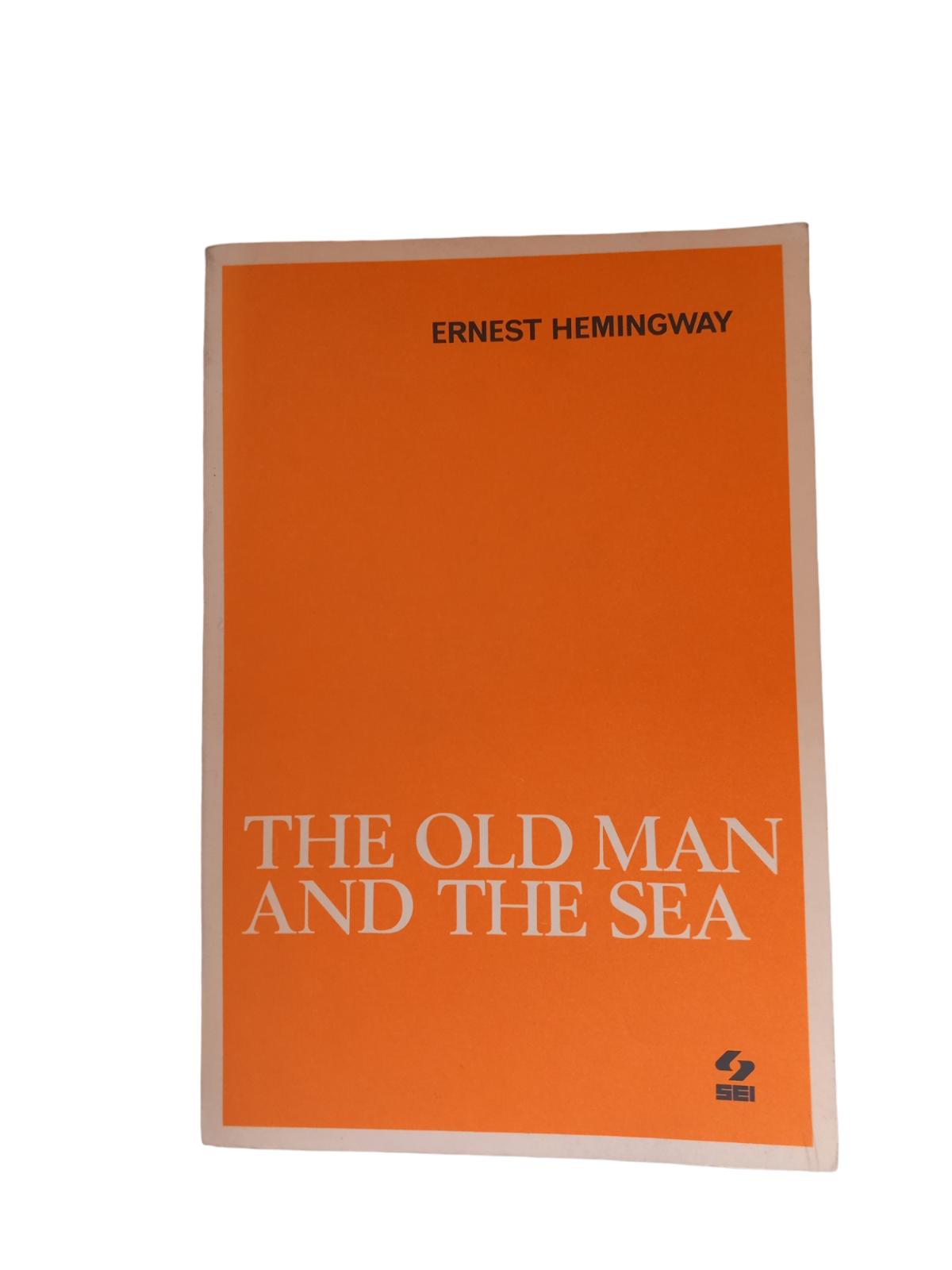 ERNEST HEMINGWAY The Old Man and the Sea