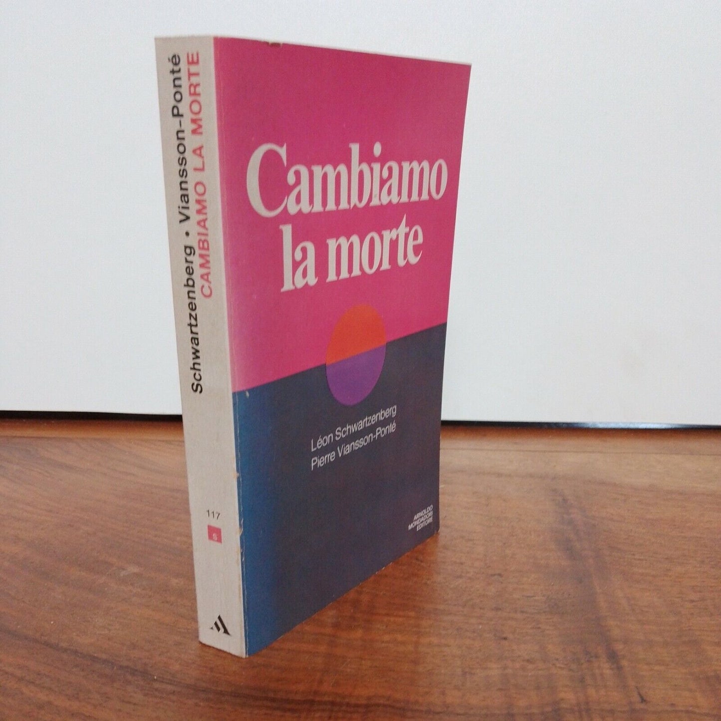 Let's change death, Léon Schwartzenberg, Pierre V.Ponté, Mondadori, 1979