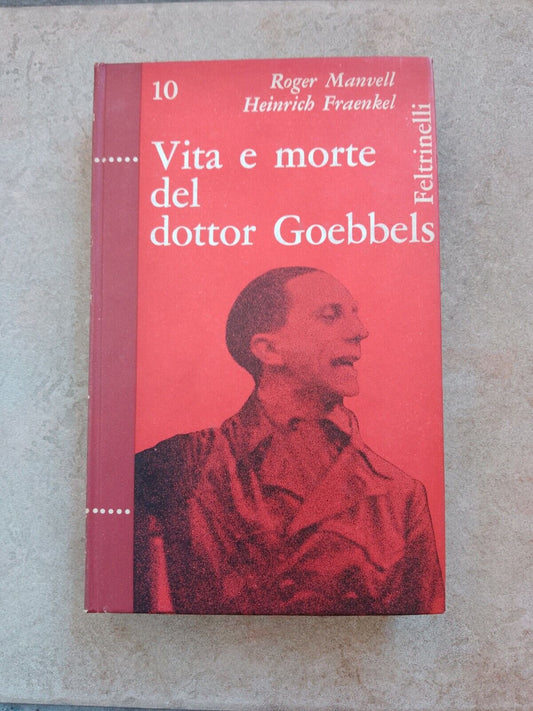 Vita e Morte del Dottor Goebbels, Manvell-Fraenkel, Feltrinelli+articolo