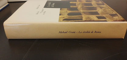 La civiltà di Roma - M. Grant -, ed.  il Saggiatore 1961