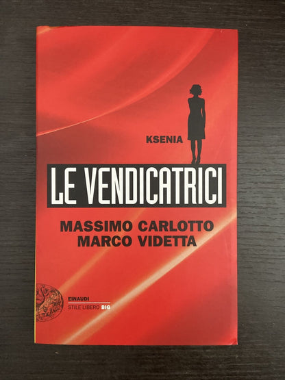 M. Carlotto - le vendicatrici-videtta 9788806212698