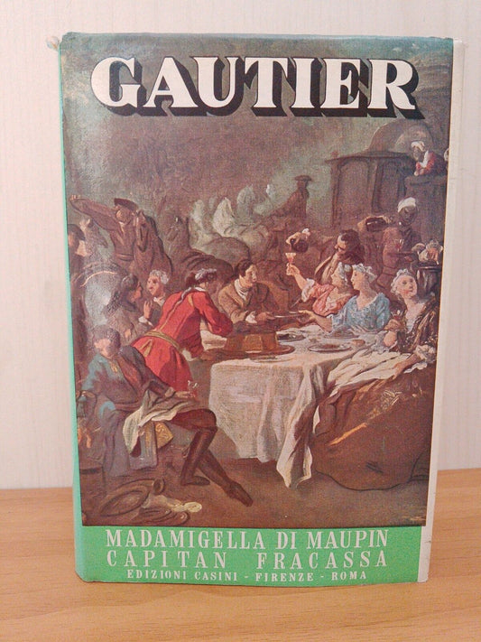 Mademoiselle of Maupin Captain Fracassa - T. Gautier - Ed. Casini 1965