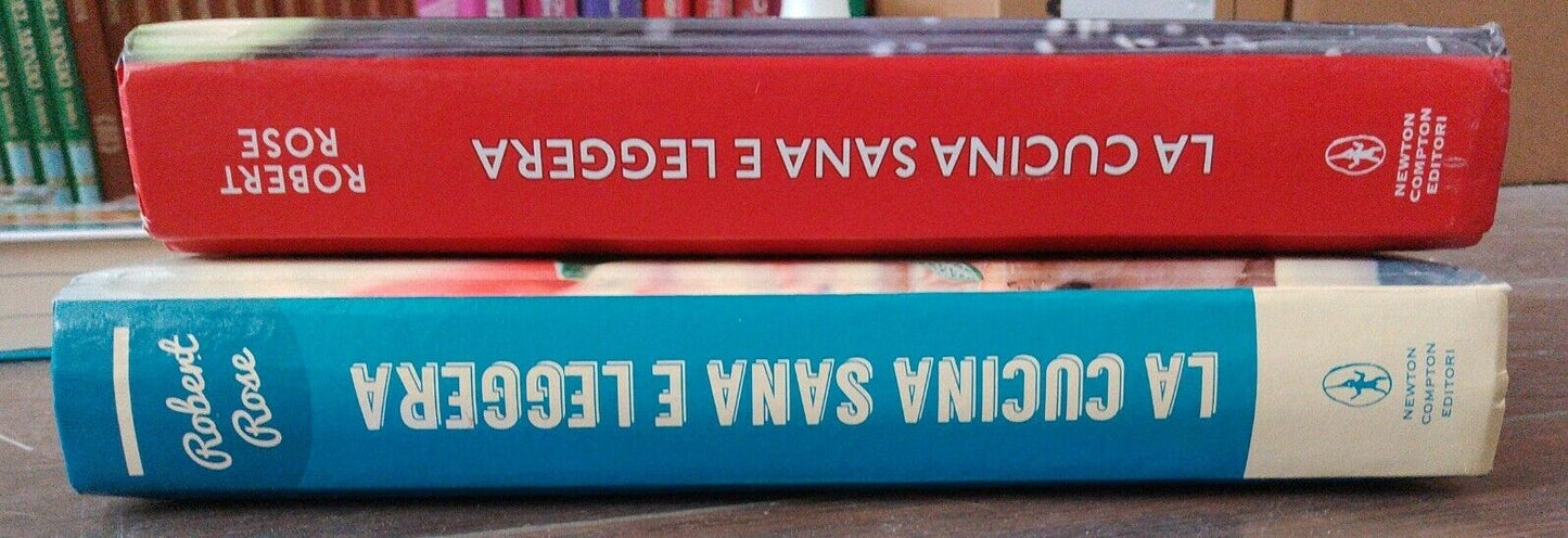 Cuisine Saine et Légère, 2 volumes, Robert Rose, Newton Compton Ed, 2017