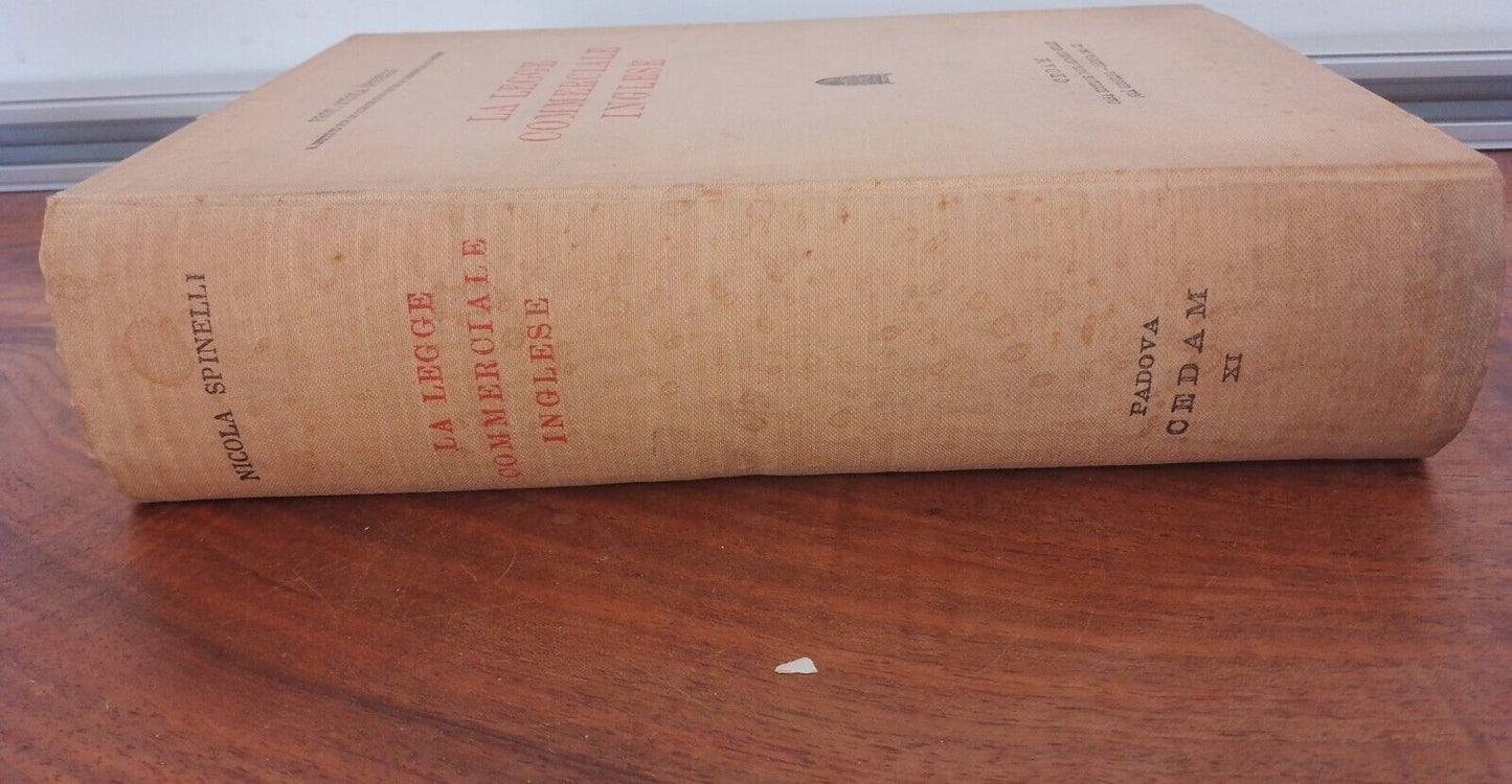 La Legge Commerciale Inglese - Prof. N. Spinelli - Cedam 1933