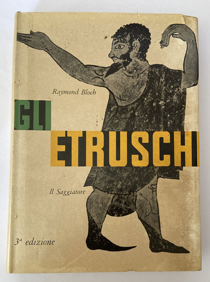 Raymond Bloch Gli Etruschi Terza Edizione il Saggiatore 1961