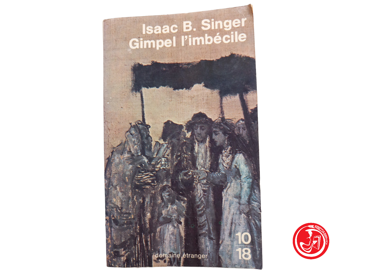 Gimpel l'imbécile ISAAC B. SINGER