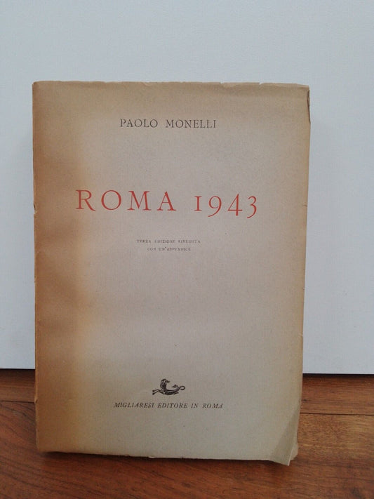 Rome 1943, Third revised edition with Appendix, P.Monelli, Migliaresi ed.