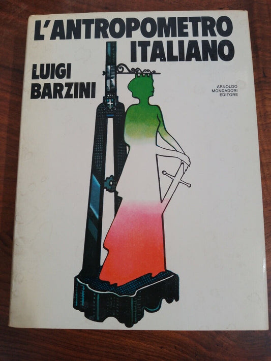 THE ITALIAN ANTHROPOMETER, L. BARZINI, MONDADORI, + article