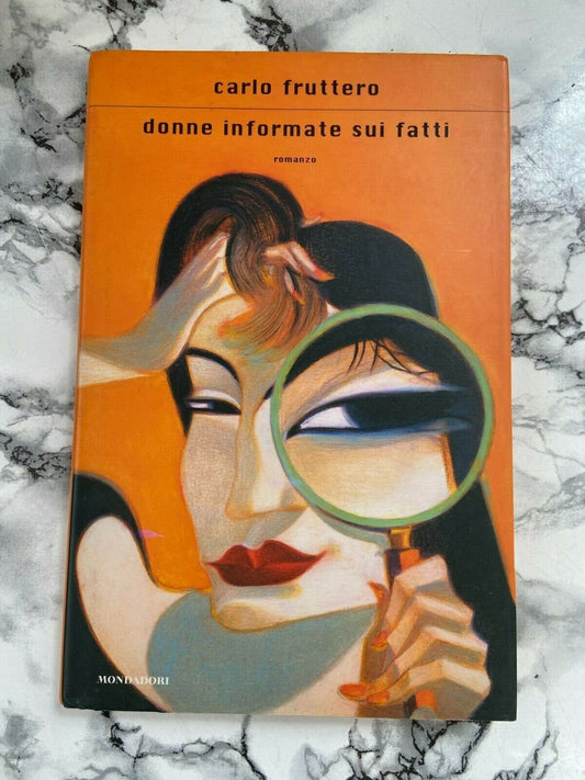 Libro - C. Fruttero - Donne informate sui fatti