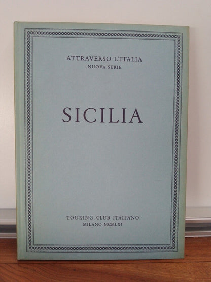 Sicile - Touring Club Italien - À travers l'Italie - nouvelle série 1961