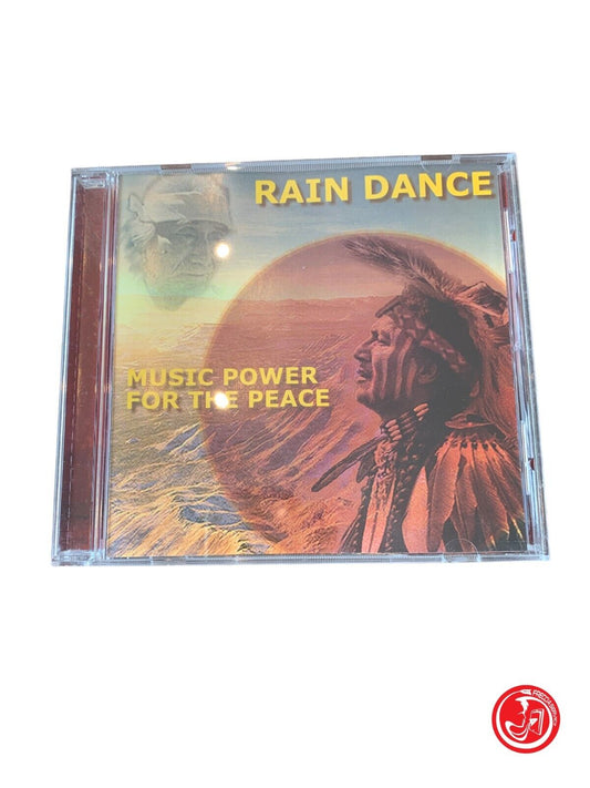 Rain Dance - Music Power For The Peace