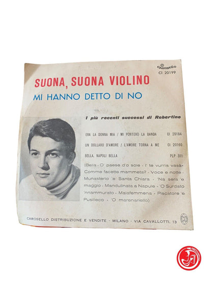 Robertino - Suona, Suona Violino / Mi hanno detto di no