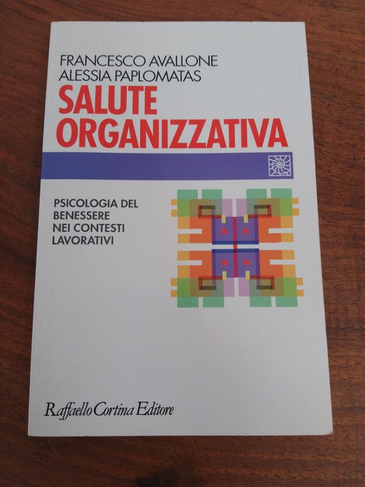 Santé organisationnelle, F. Avallone et A. Paplomatas, 2005