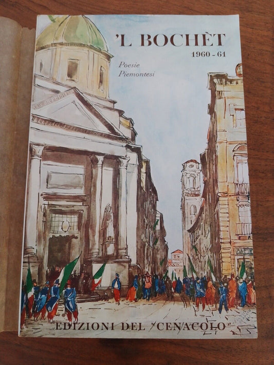 'l Bochet 1960-61, poèmes piémontais, Ed. del Cenacolo