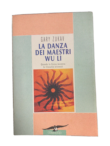 La danza dei maestri Wu Li - Gary Zukav