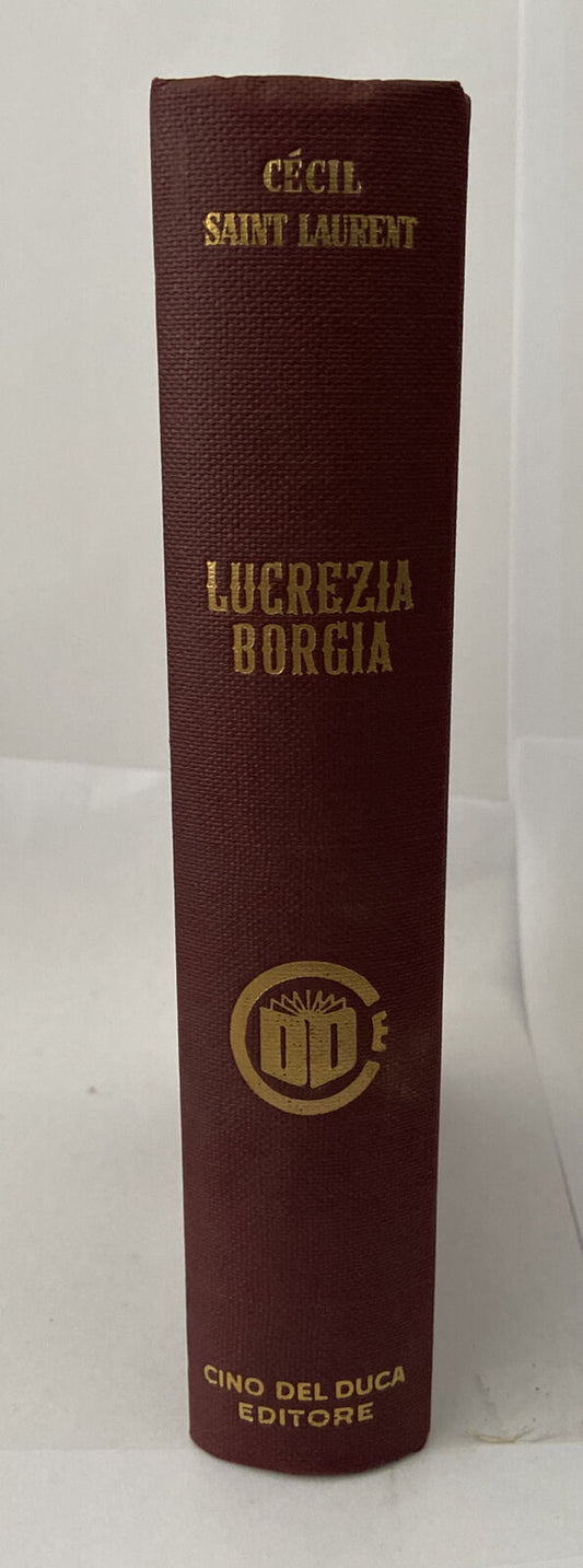 Lucrezia Borgia Cécil Saint Laurent Cino publisher 1953 vintage hardback book