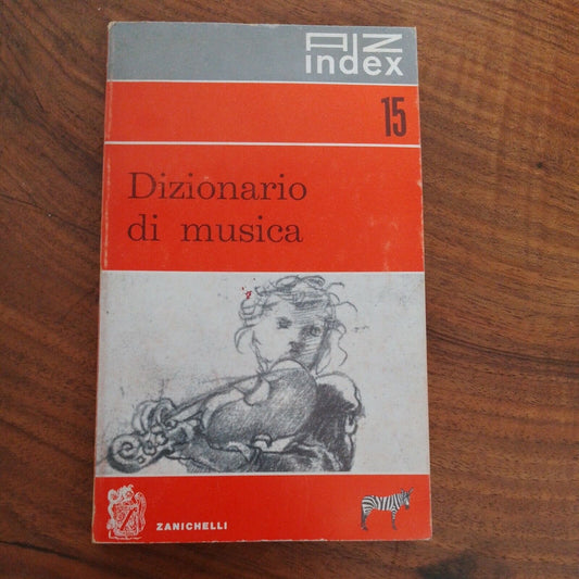 Dizionario di musica - AZ Index N°15 - Zanichelli 1966