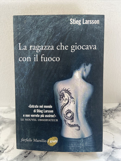 LA RAGAZZA CHE GIOCAVA CON IL FUOCO - Stieg Larsson / Marsilio 2009