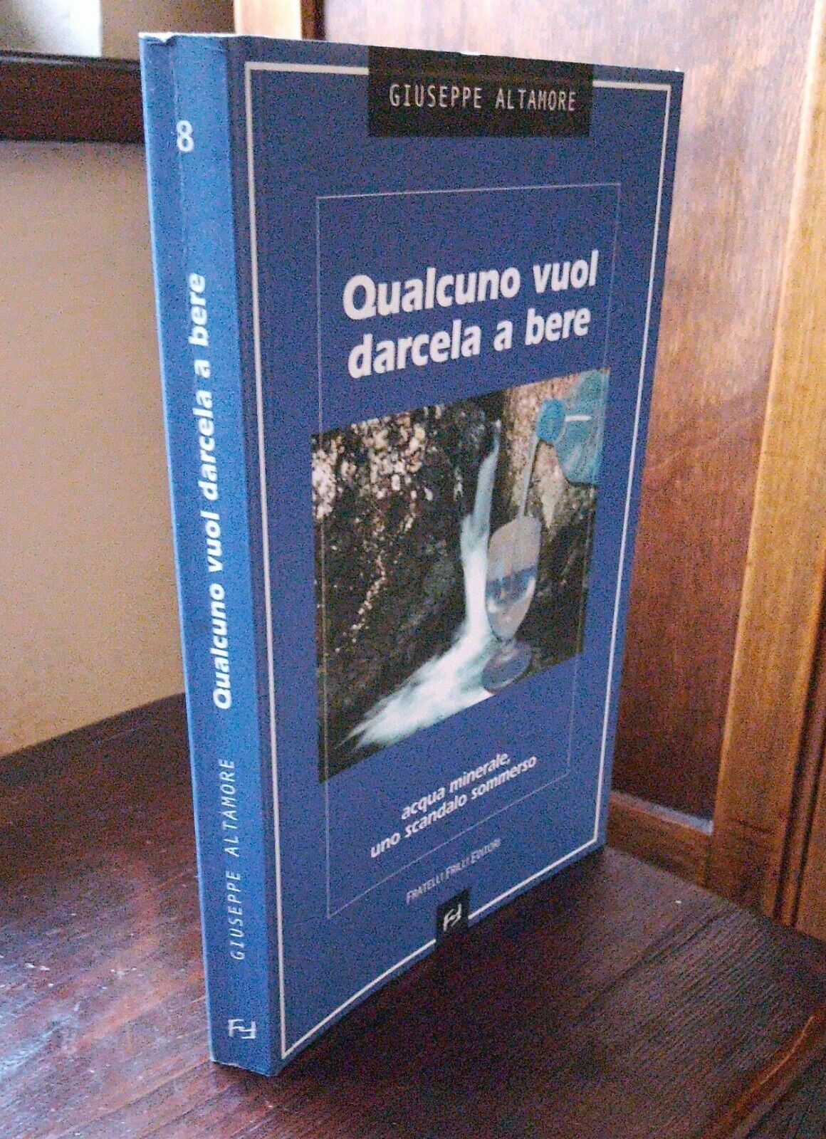 G. Altamore,  QUALCUNO VUOL DARCELA A BERE,  Fratelli Frilli Ed. , 2003