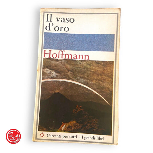 Il vaso d'oro - Hoffmann - Garzanti Editore s.a.s., 1969