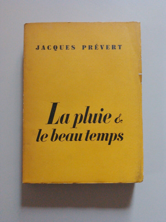 La pluie e le beau temps, Jacques Prevert, Gallimard, 1955
