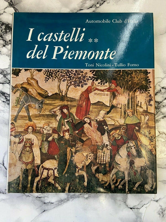 Livres - Les châteaux du Piémont - Turin Histoire du Piémont