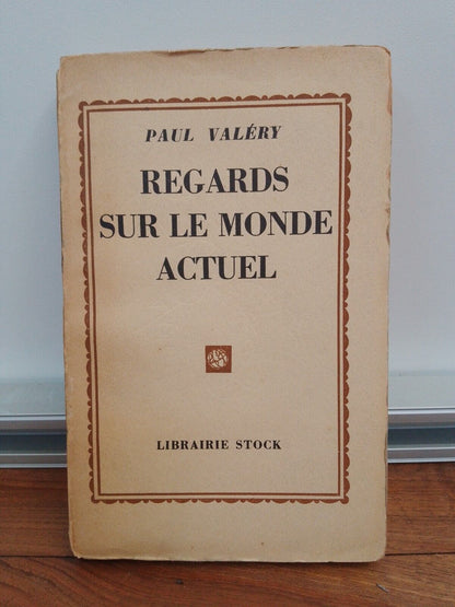 REGARDS SUR LE MONDE ACTUEL - P. Valéry - LIBRAIRIE STOCK 1933