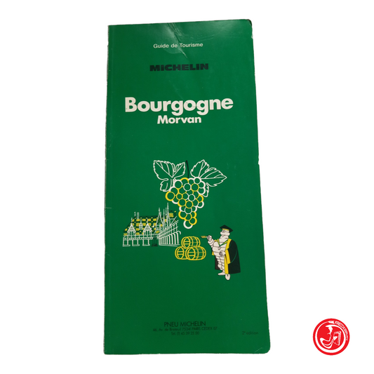 Bourgogne Morvan MICHELIN Guide de Tourisme French edition 1988