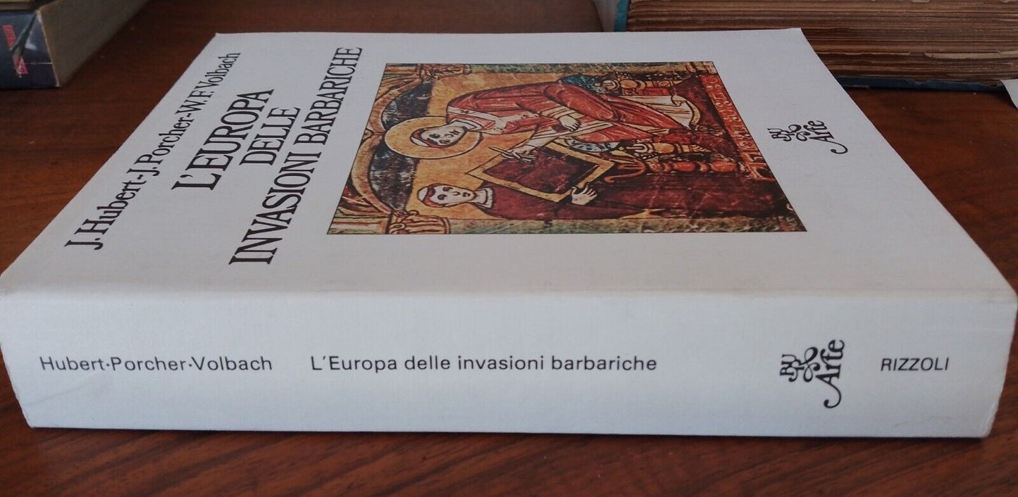 l'Europe des invasions barbares, J. Hubert-Porcher-Volbach, BUR 1980