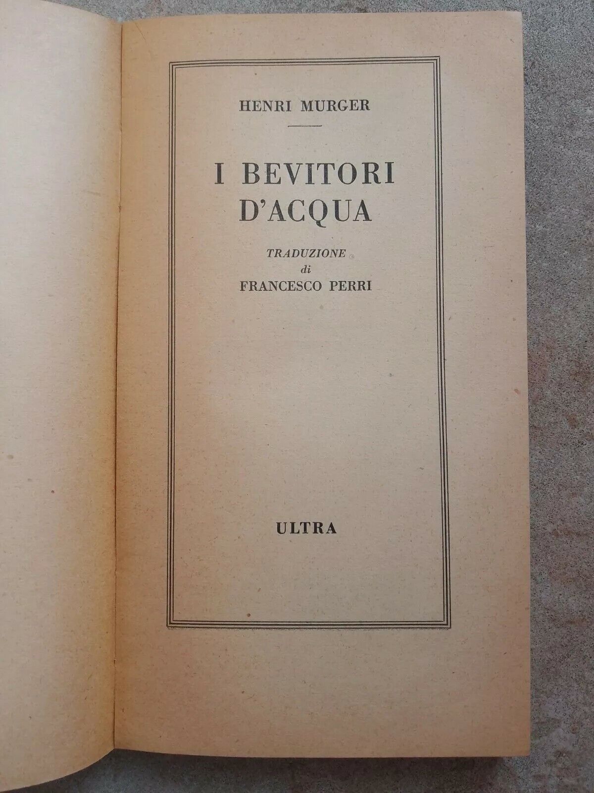 Henri Murger - I bevitori d'acqua (1855) - Ultra, Ghirlanda  - 1944