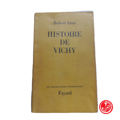 HISTORY OF VICHY - Robert Aron