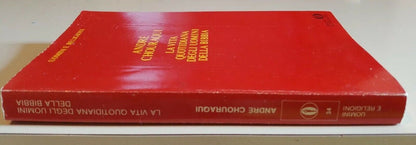 La vita quotidiana degli uomini della Bibbia - André Chouraqui 1988
