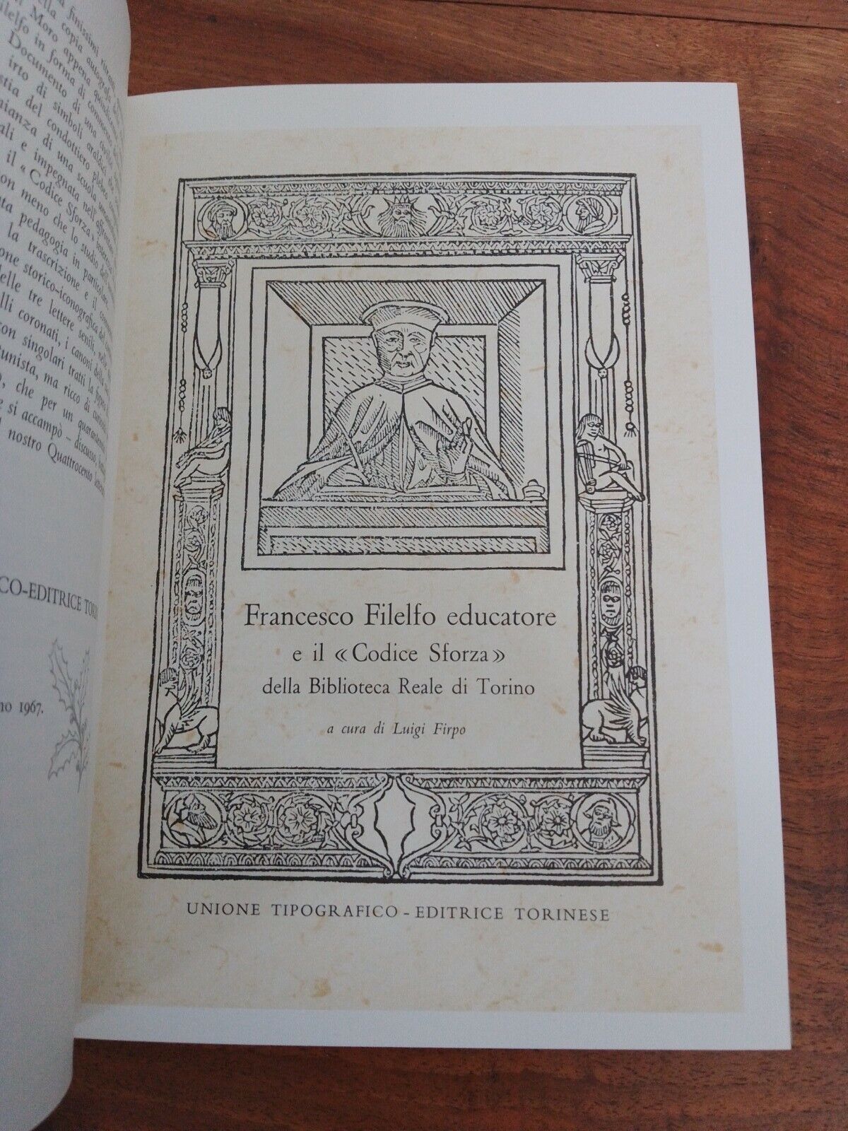 STRENNA UTET 1967 - F. FILELFO E IL CODICE SFORZA DELLA BIBL. REALE DI TORINO