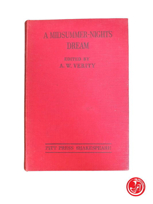 A Midsummer-Night's Dream - A.W. Verity PITT PRESS SHAKESPEARE