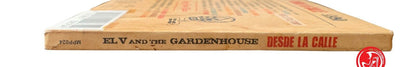 El V And The Gardenhouse - Desde La Calle