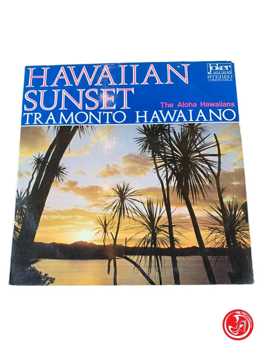 Les Aloha Hawaïens - Coucher de soleil hawaïen - Coucher de soleil hawaïen